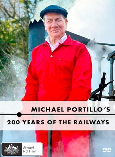 Michael Portillo's 200 Years of the Railways