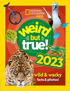 National Geographic Kids - Weird But True! 2023