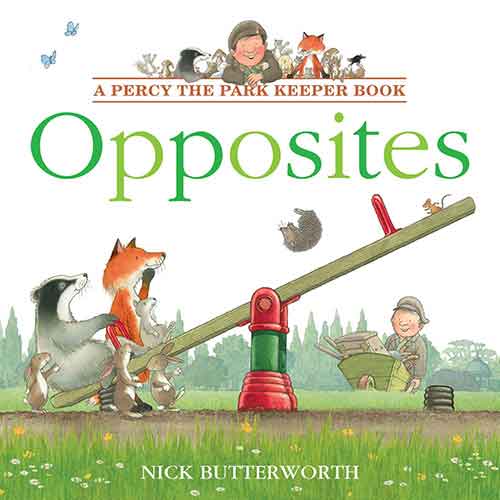 Percy the Park Keeper - Opposites