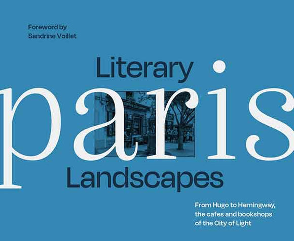 Literary Landscapes Paris