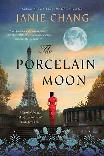 The Porcelain Moon: A Novel Of France, The Great War, And Forbidden Love
