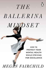 The Ballerina Mindset