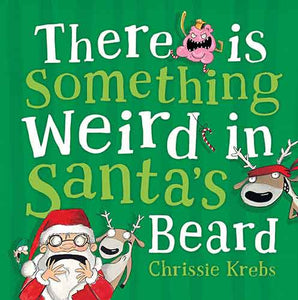 There is Something Weird in Santa's Beard