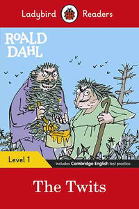 Ladybird Readers Level 1 - Roald Dahl - The Twits (ELT Graded Reader)