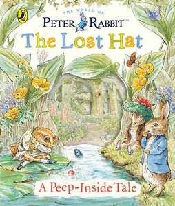 Peter Rabbit: The Lost Hat A Peep-Inside Tale