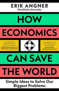 How Economics Can Save the World