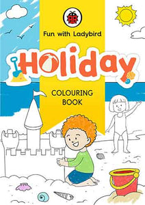 Fun With Ladybird: Colouring Book: Holiday