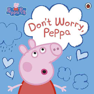 Peppa Pig: Don't Worry, Peppa