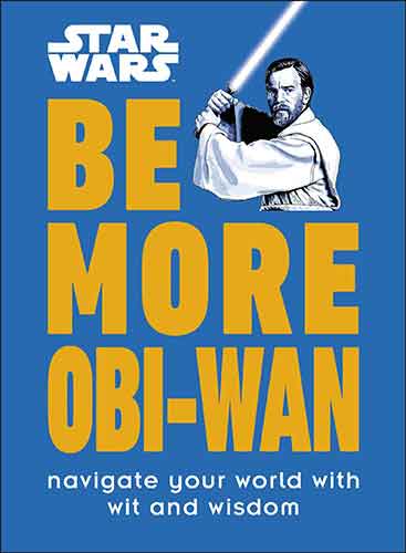 Star Wars Be More Obi-Wan