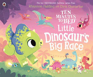 Ten Minutes to Bed: Little Dinosaur's Big Race