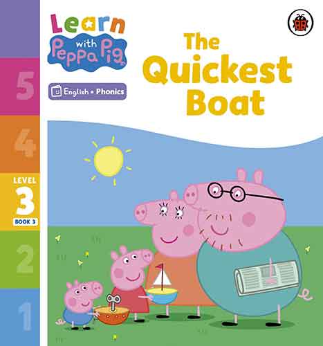 Learn with Peppa Phonics Level 3 Book 3 - The Quickest Boat (Phonics Reader)