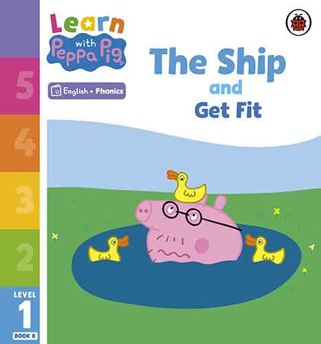 Learn with Peppa Phonics Level 1 Book 8 - The Ship and Get Fit (Phonics Reader)