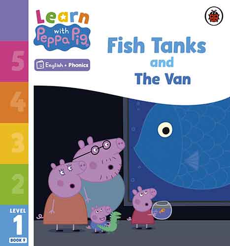 Learn with Peppa Phonics Level 1 Book 9 - Fish Tanks and The Van (Phonics Reader)