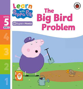 Learn with Peppa Phonics Level 5 Book 2 - The Big Bird Problem (Phonics Reader)