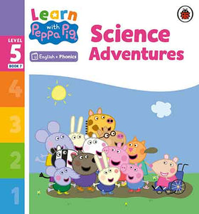 Learn with Peppa Phonics Level 5 Book 7 - Science Adventures (Phonics Reader)