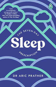 The Seven-Day Sleep Prescription