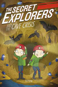 The Secret Explorers and the Cave Crisis