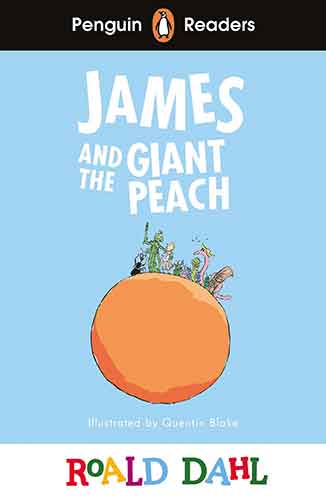 Penguin Readers Level 3: Roald Dahl James and the Giant Peach (ELT Graded Reader)