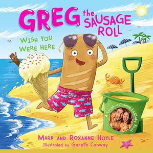 Greg the Sausage Roll: Wish You Were Here