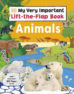 My Very Important Lift-the-Flap Book: Animals