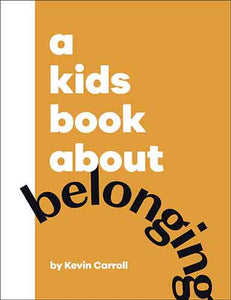 A Kids Book About Belonging