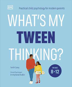 What's My Tween Thinking?