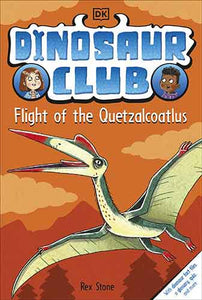 Dinosaur Club: Flight of the Quetzalcoatlus