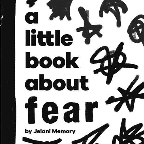 A Little Book About Fear