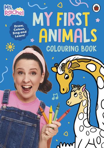 Ms Rachel: My First Animals Colouring Book