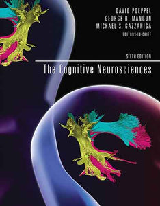 The Cognitive Neurosciences, sixth edition