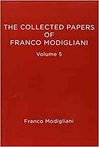 The Collected Papers of Franco Modigliani, Volume 5