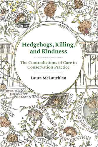 Hedgehogs, Killing, and Kindness