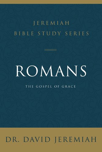 Romans: The Gospel Of Grace