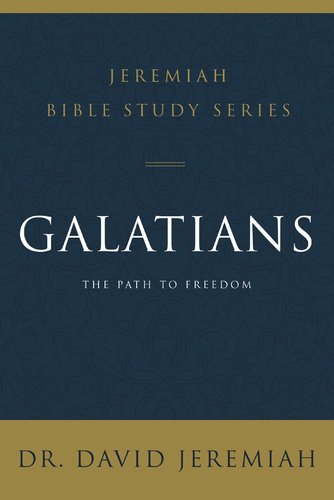Galatians: The Path To Freedom