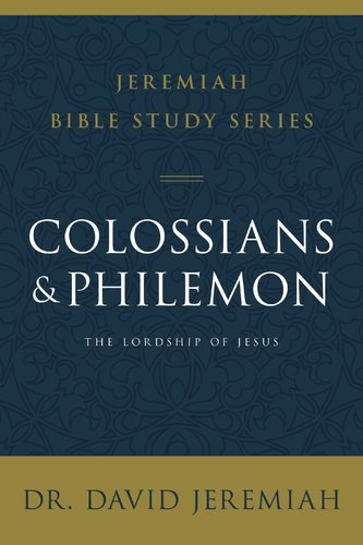 Colossians and Philemon: The Lordship of Jesus