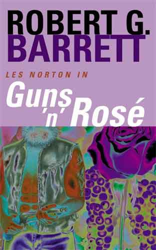 Guns 'n' Rose: A Les Norton Novel 10