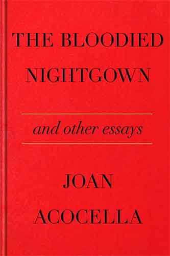 The Bloodied Nightgown and Other Essays