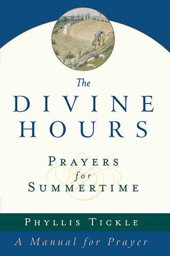The Divine Hours (Volume Three): Prayers for Springtime