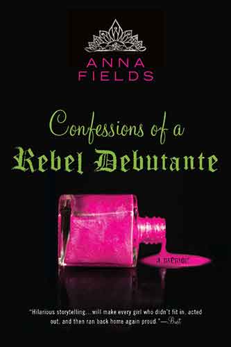 Confessions of a Rebel Debutante