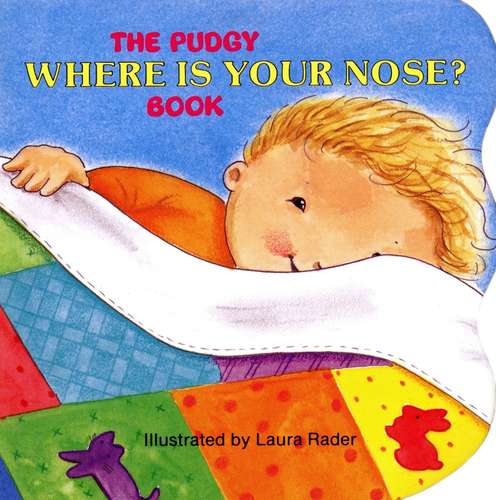 El libro de pudgy sobre ¿Dónde está tu nariz?