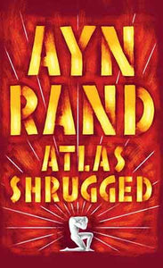 Atlas Shrugged (Centennial Ed. HC)