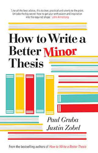 How to Write a Better Minor Thesis