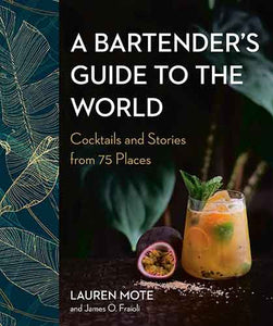 A Bartender's Guide to the World