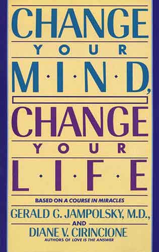 Change Your Mind, Change Your Life