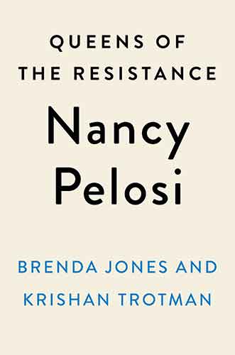 Queens of the Resistance: Nancy Pelosi