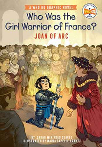 Who Was the Girl Warrior of France?: Joan of Arc