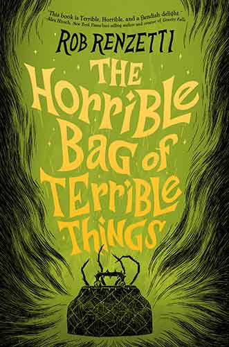 The Horrible Bag of Terrible Things #1
