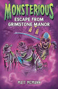 Escape from Grimstone Manor (Monsterious, Book 1)