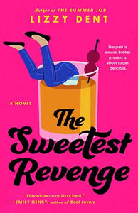 The Sweetest Revenge