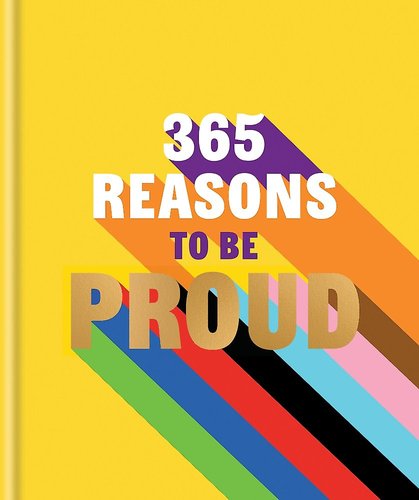365 Reasons to be Proud